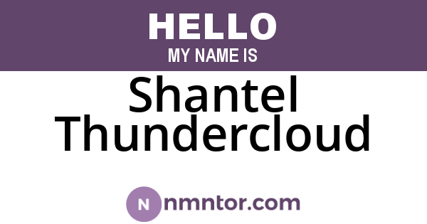 Shantel Thundercloud