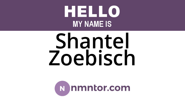 Shantel Zoebisch