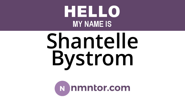 Shantelle Bystrom