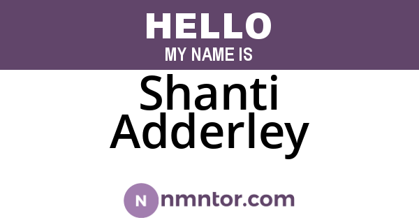 Shanti Adderley