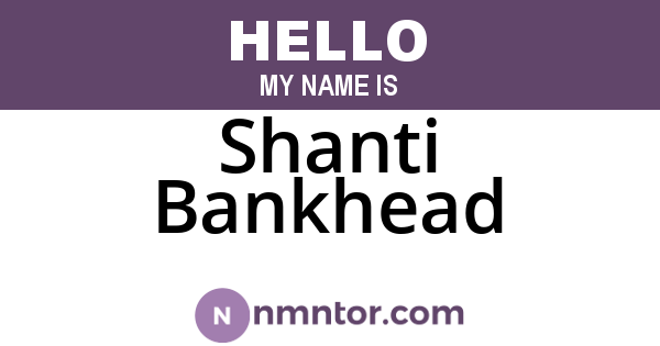 Shanti Bankhead