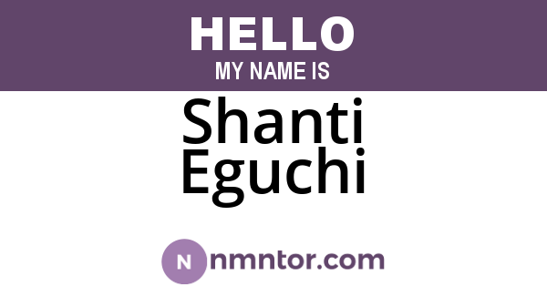 Shanti Eguchi