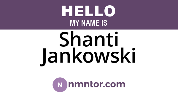 Shanti Jankowski