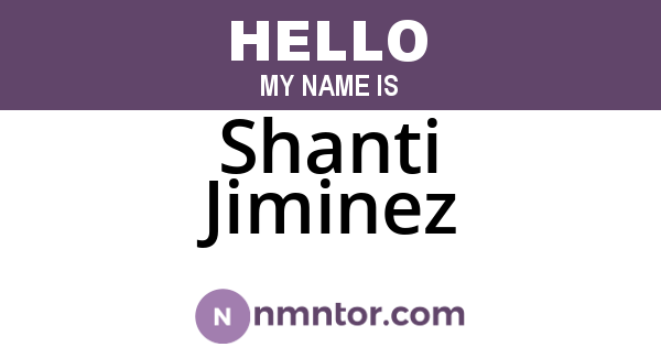 Shanti Jiminez