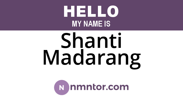 Shanti Madarang