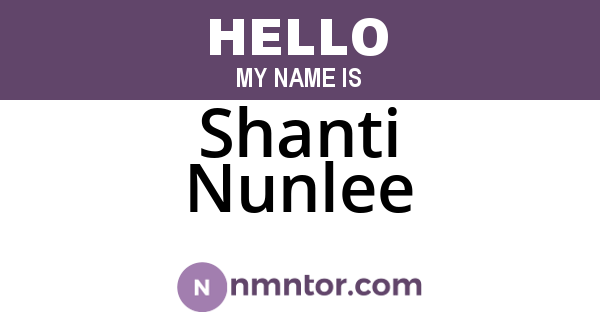 Shanti Nunlee