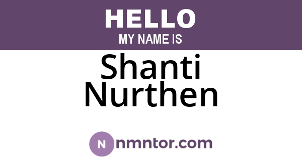 Shanti Nurthen