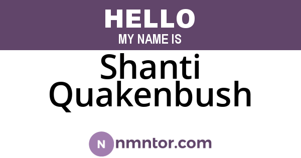 Shanti Quakenbush