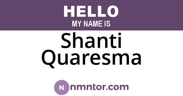 Shanti Quaresma