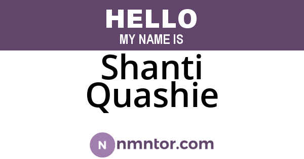 Shanti Quashie