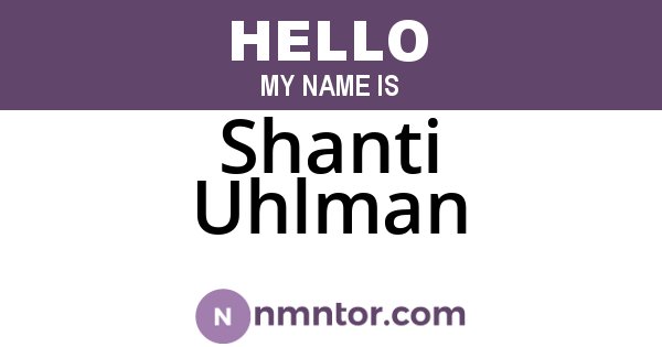 Shanti Uhlman