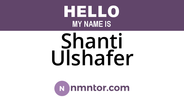 Shanti Ulshafer