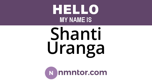 Shanti Uranga