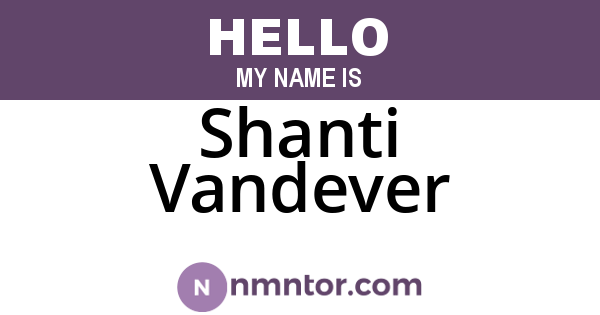 Shanti Vandever