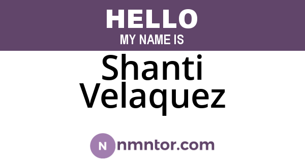 Shanti Velaquez