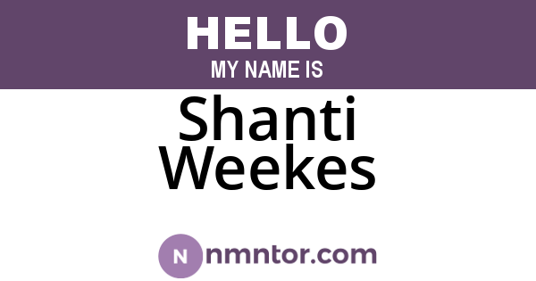 Shanti Weekes