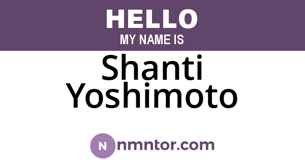 Shanti Yoshimoto