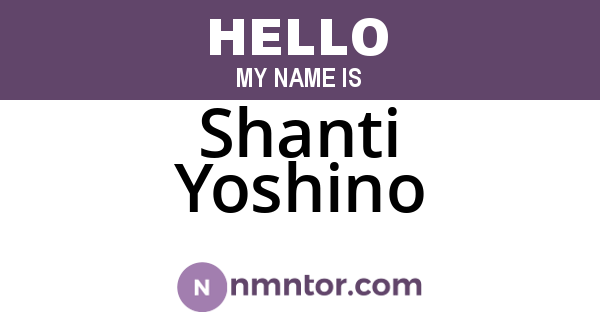Shanti Yoshino