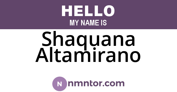 Shaquana Altamirano