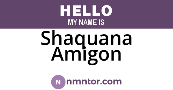 Shaquana Amigon