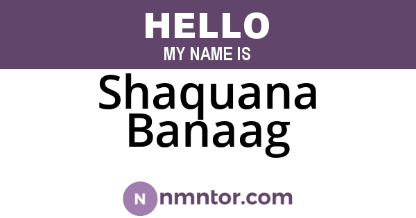 Shaquana Banaag