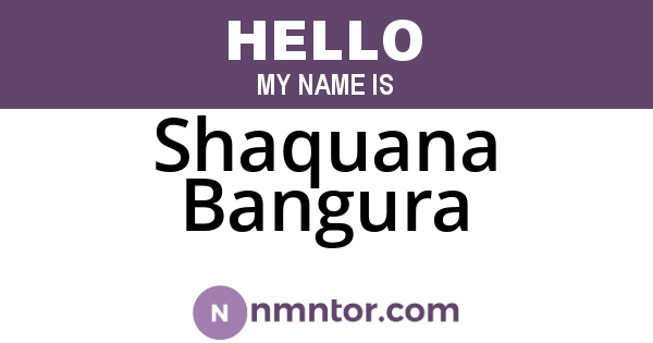 Shaquana Bangura