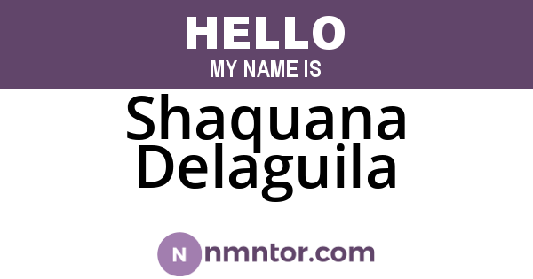 Shaquana Delaguila