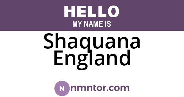 Shaquana England