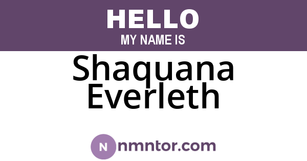 Shaquana Everleth