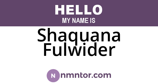 Shaquana Fulwider