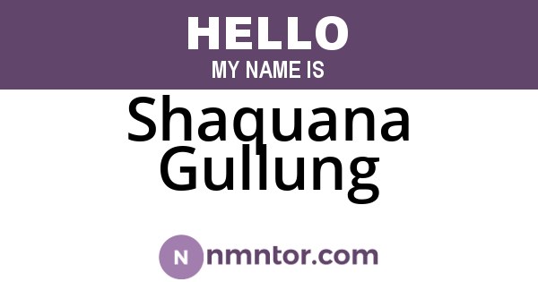 Shaquana Gullung