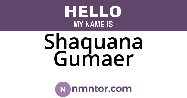 Shaquana Gumaer