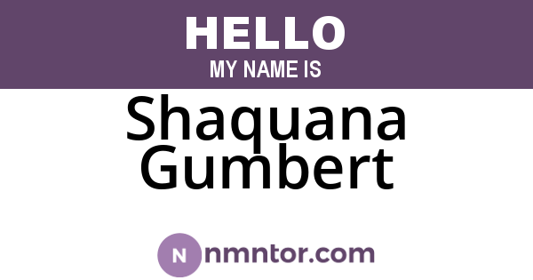 Shaquana Gumbert