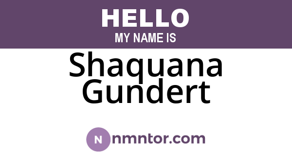 Shaquana Gundert