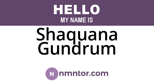 Shaquana Gundrum