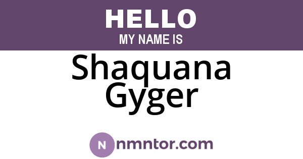 Shaquana Gyger
