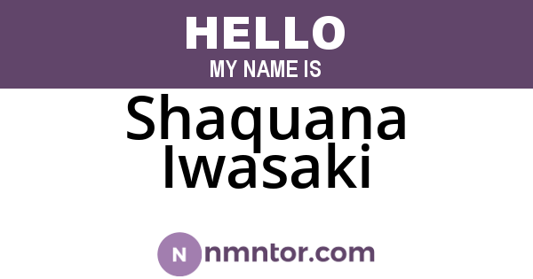 Shaquana Iwasaki