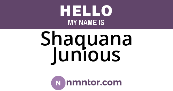 Shaquana Junious