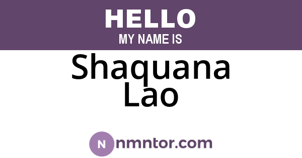 Shaquana Lao
