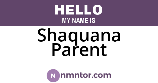 Shaquana Parent