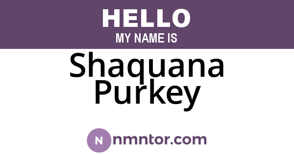 Shaquana Purkey