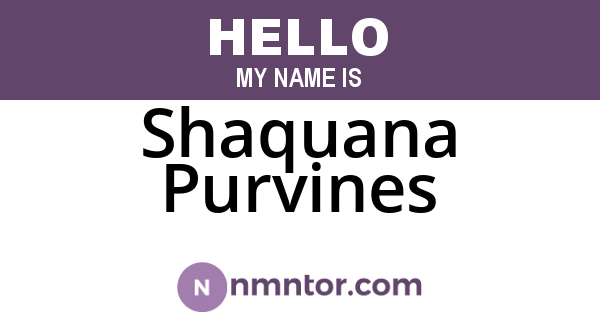 Shaquana Purvines