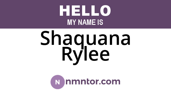 Shaquana Rylee