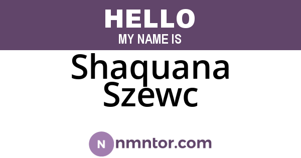 Shaquana Szewc