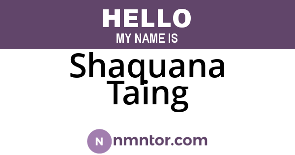 Shaquana Taing