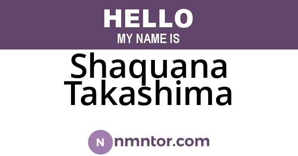 Shaquana Takashima