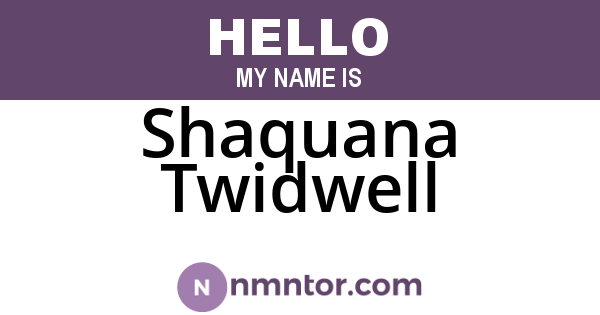 Shaquana Twidwell