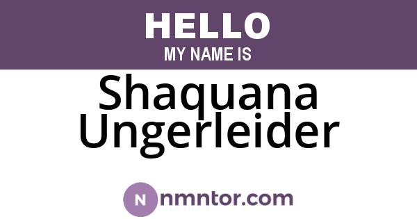 Shaquana Ungerleider
