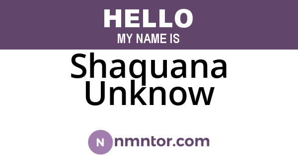 Shaquana Unknow