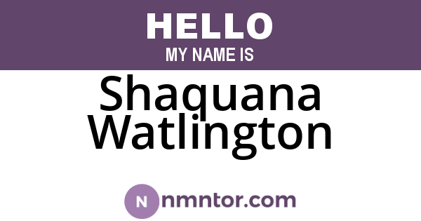 Shaquana Watlington